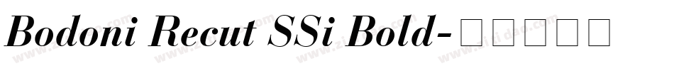 Bodoni Recut SSi Bold字体转换